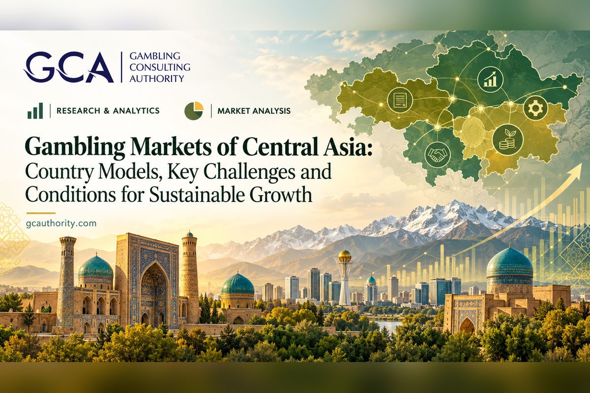 Gambling Markets of Central Asia: Country Models, Key Challenges and Conditions for Sustainable Growth