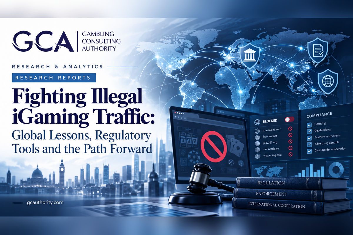 Fighting Illegal iGaming Traffic: Global Lessons, Regulatory Tools and the Path Forward